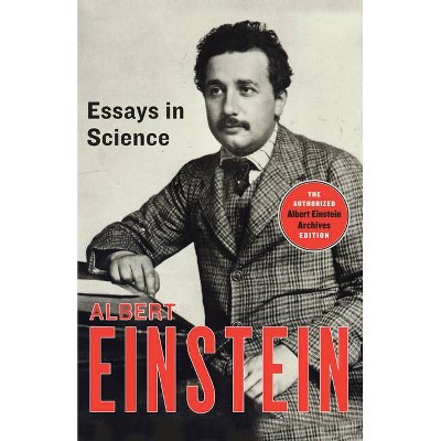 Essays in Science - by  Albert Einstein (Paperback)