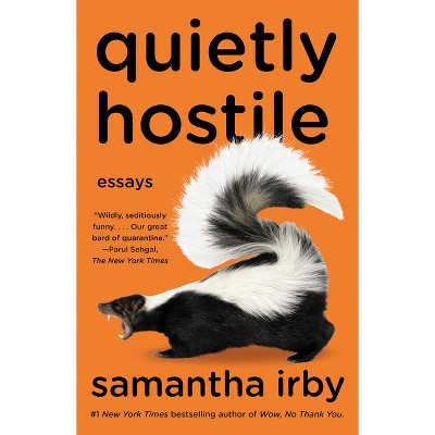 Quietly Hostile - By Samantha Irby (paperback) : Target