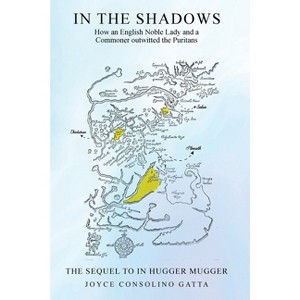 In the Shadows - by  Joyce Consolino Gatta (Paperback) - 1 of 1