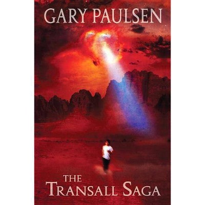  The Transall Saga - by  Gary Paulsen (Paperback) 