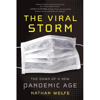 The Viral Storm - by  Nathan Wolfe (Paperback)