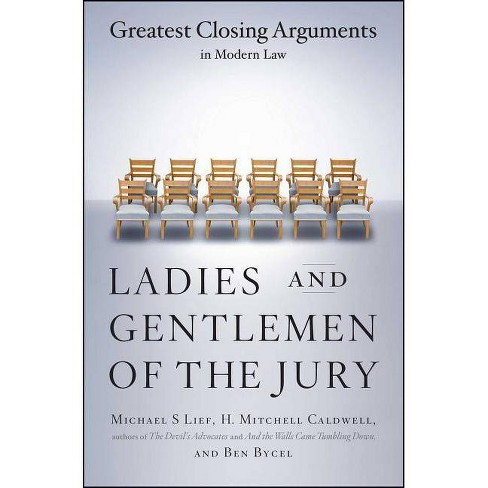 Ladies and Gentlemen of the Jury - by  Michael S Lief & Ben Bycel & H Mitchell Caldwell (Paperback) - image 1 of 1