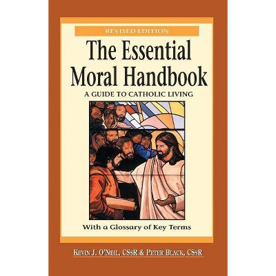 Essential Moral Handbook - 2nd Edition by  Kevin O'Neil & Peter Black (Paperback)