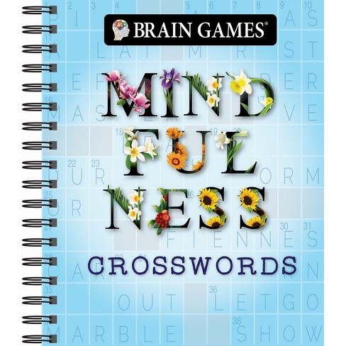 Brain Games - Mindfulness Crosswords - by  Publications International Ltd & Brain Games (Spiral Bound) - image 1 of 1