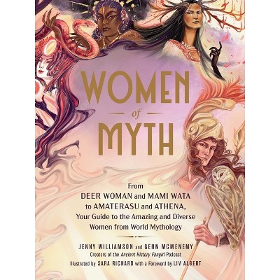 Women Of Myth - By Jenny Williamson & Genn Mcmenemy (hardcover) : Target