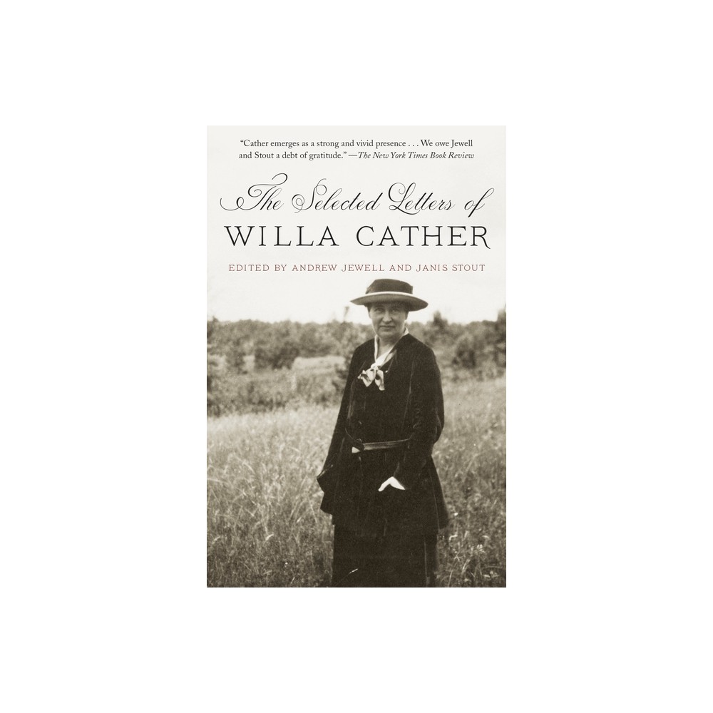 The Selected Letters of Willa Cather - (Paperback)