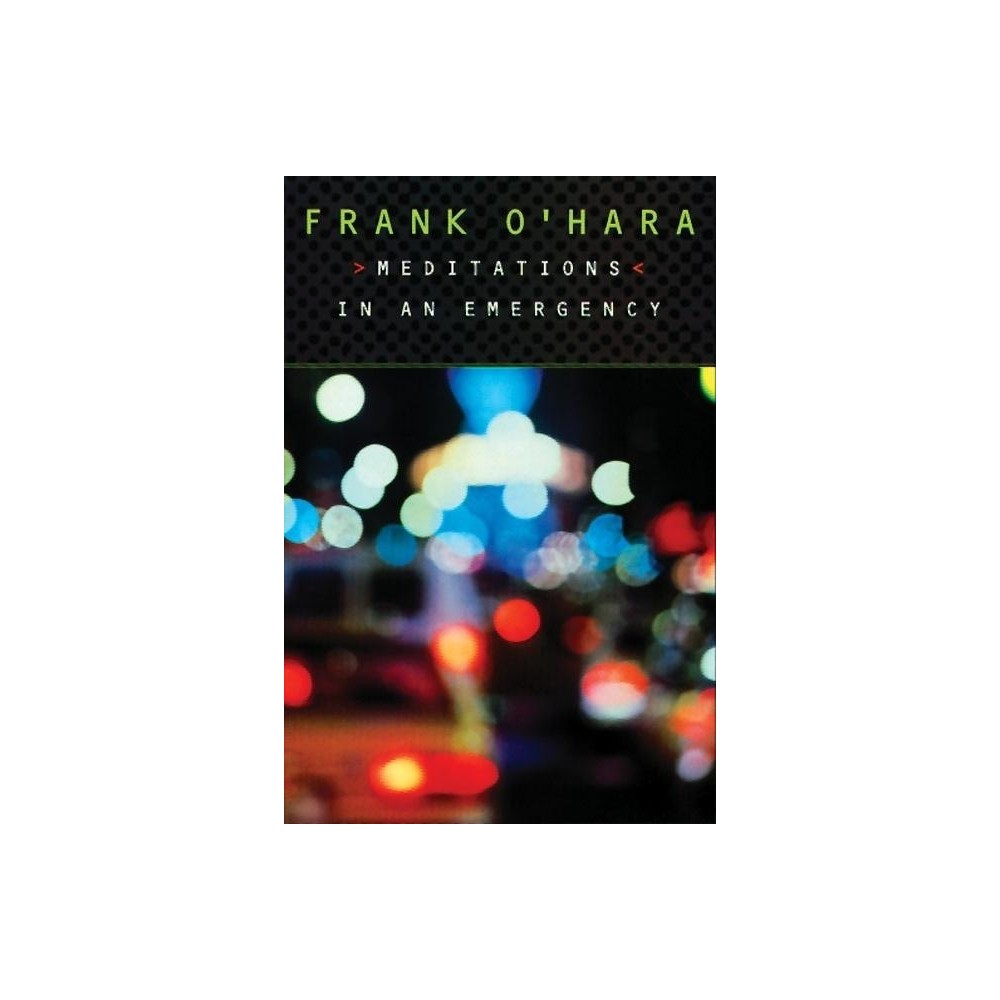 Meditations in an Emergency - 2nd Edition by Frank OHara (Paperback)