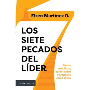 Los Siete Pecados del Líder / The Seven Sins of a Leader - by  Efrén Martínez (Paperback) - 1 of 1