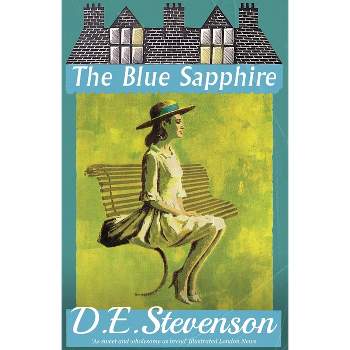 The Blue Sapphire - by  D E Stevenson (Paperback)