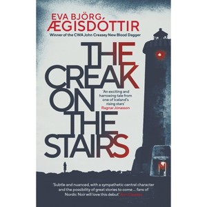 The Creak on the Stairs - (Forbidden Iceland) by  Eva Bjorg Aegisdóttir (Paperback) - 1 of 1
