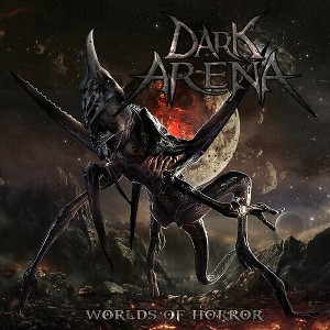 Dark Arena - Worlds Of Horror (CD) - 1 of 1