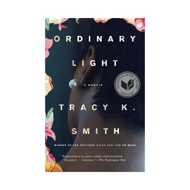 Ordinary Light - by  Tracy K Smith (Paperback), 1 of 2