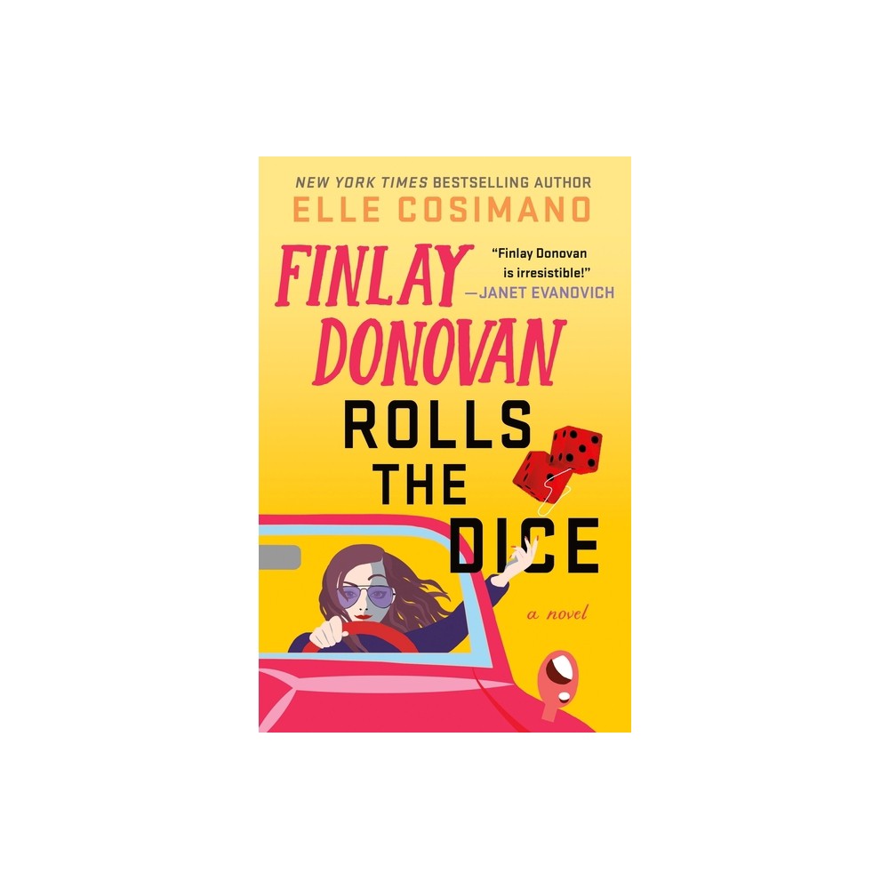 Finlay Donovan Rolls the Dice - by Elle Cosimano (Hardcover)