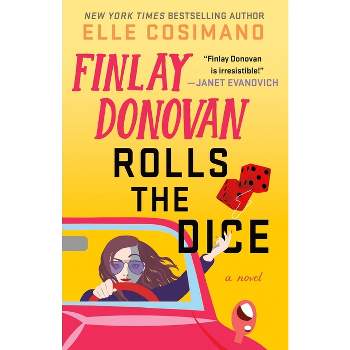 Finlay Donovan Rolls the Dice - by Elle Cosimano