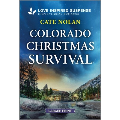 Colorado Christmas Survival - Large Print by  Cate Nolan (Paperback)