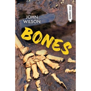 Bones - (Orca Currents) 2nd Edition by  John Wilson (Paperback) - 1 of 1