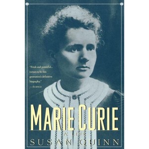 Marie Curie - (Radcliffe Biography Series) by  Susan Quinn (Paperback) - 1 of 1