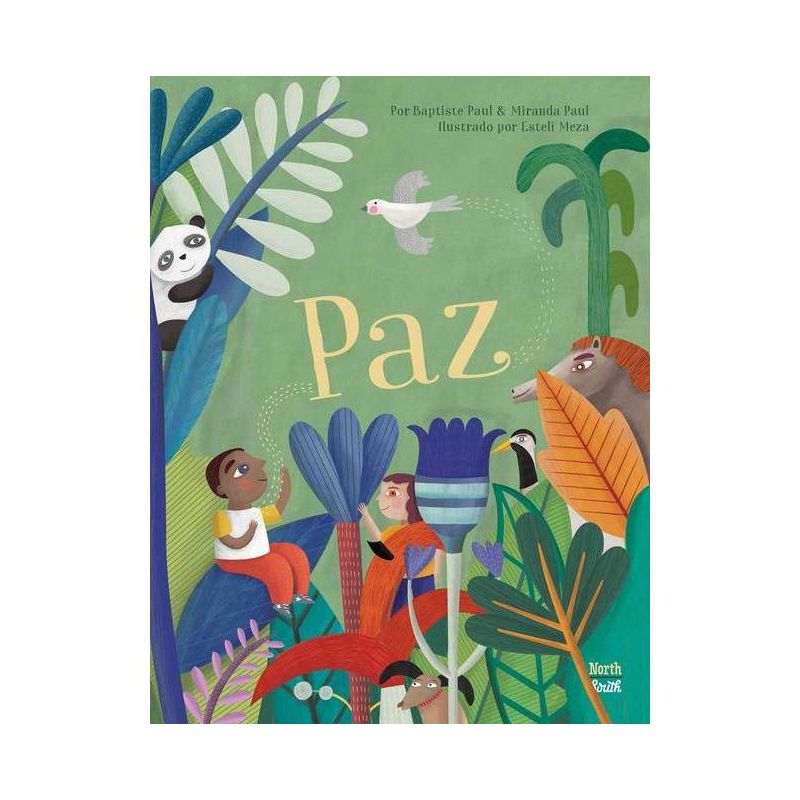 Paz - by  Miranda Paul & Baptiste Paul (Hardcover), 1 of 2