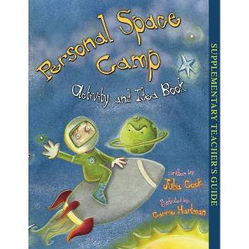 Personal Space Camp Activity and Idea Book - by  Julia Cook (Paperback)