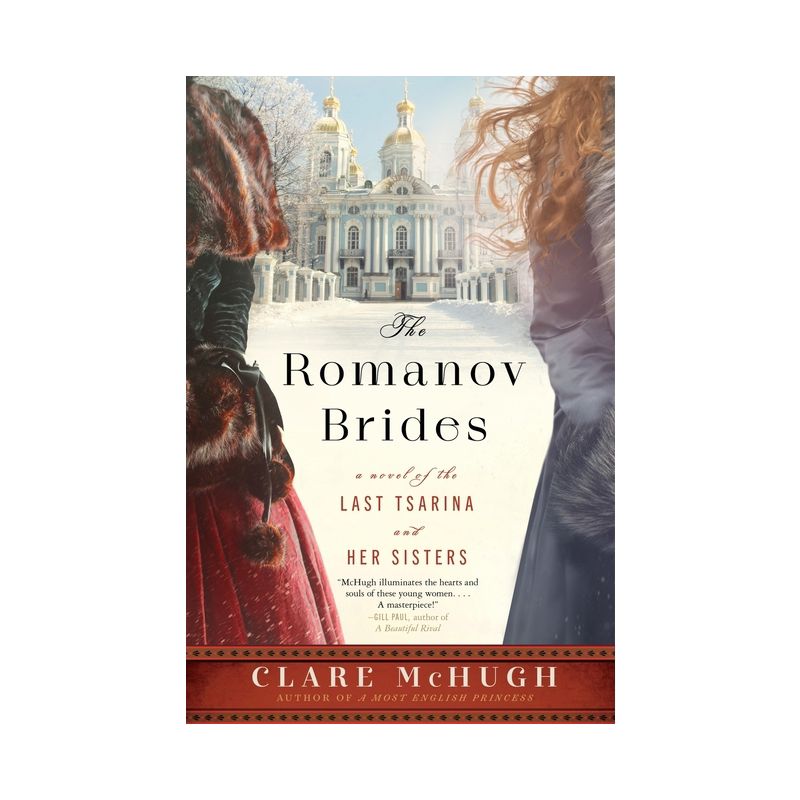 The Romanov Brides - by  Clare McHugh (Paperback), 1 of 2