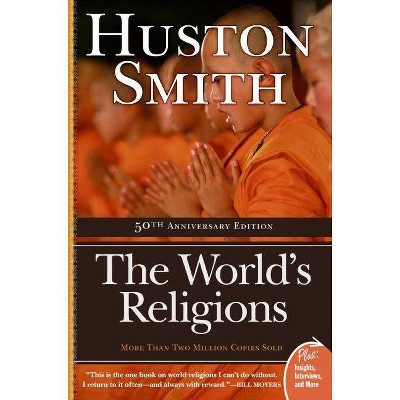 The World's Religions - (Plus) 2nd Edition by  Huston Smith (Paperback)