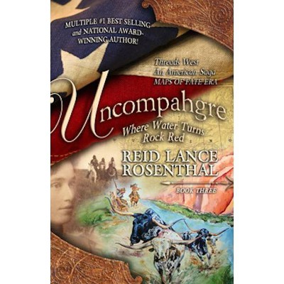 Uncompahgre - by  Reid Lance Rosenthal (Paperback)