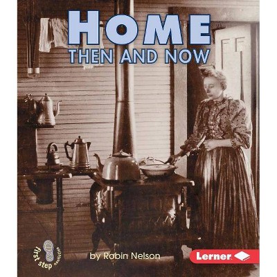 Toys and Games Then and Now (First Step Nonfiction ― Then and Now)