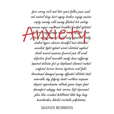 Anxiety - by  Mandi Robbins (Paperback)