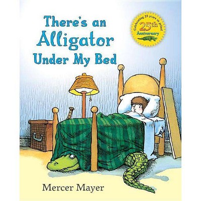 There's an Alligator Under My Bed - (There's Something in My Room) by  Mercer Mayer (Hardcover)