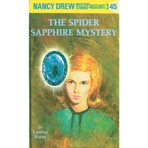 The Spider Sapphire Mystery - (Nancy Drew) by  Carolyn Keene (Hardcover) - 1 of 1