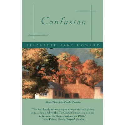 Confusion - (Cazalet Chronicle) by  Elizabeth Jane Howard (Paperback)