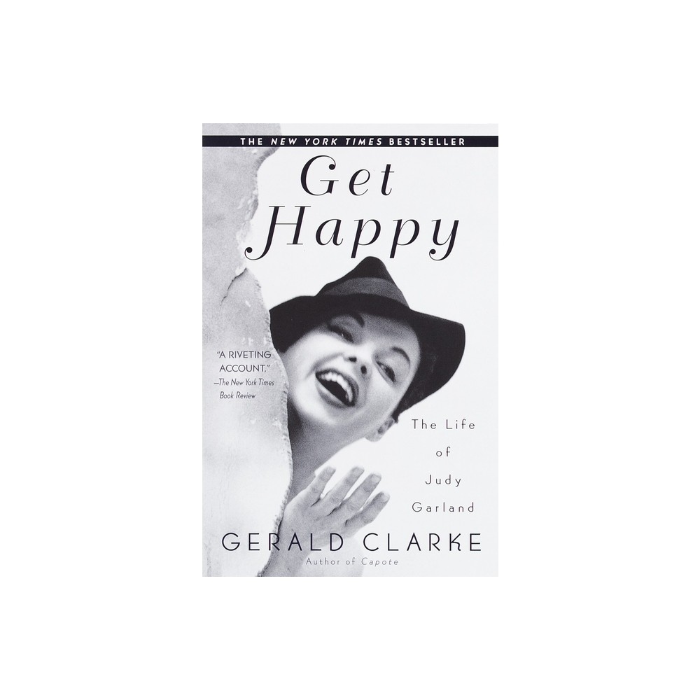 Get Happy - by Gerald Clarke (Paperback)