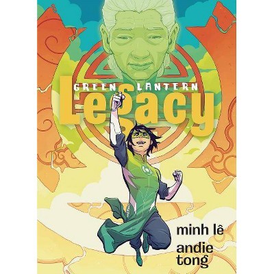 Green Lantern: Legacy - by  Minh Le (Paperback)