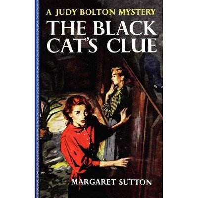 Black Cat's Clue #23 - (Judy Bolton) by  Margaret Sutton (Paperback)