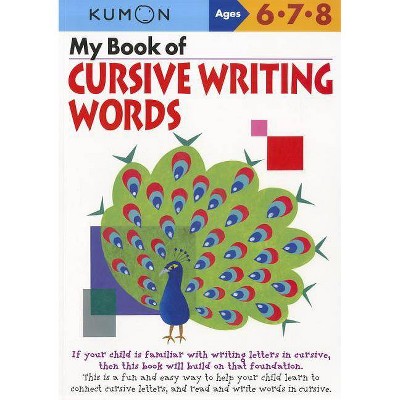 My Book of Cursive Writing Words, Ages 6-8 - (Paperback)