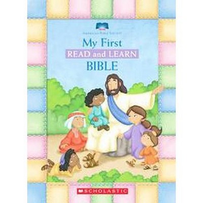 My First Read and Learn Bible by Scholastic Inc. (Board Book) by Bible Society American