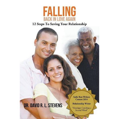 Falling Back In Love Again - by  David R L Stevens (Paperback)