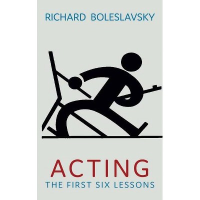 Acting - by  Richard Boleslavsky (Hardcover)