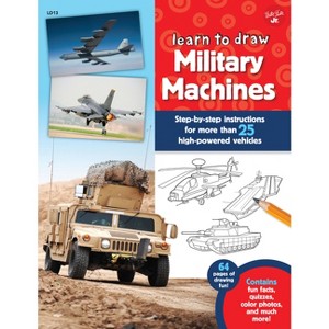 Learn to Draw Military Machines - by  Tom LaPadula (Paperback) - 1 of 1