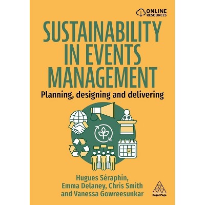 Sustainability in Events Management - by Hugues Séraphin & Emma Delaney & Chris Smith & Vanessa Gowreesunkar