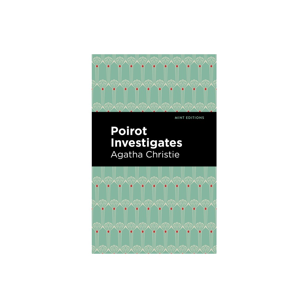 Poirot Investigates - (Mint Editions (Crime, Thrillers and Detective Work)) by Agatha Christie (Hardcover)