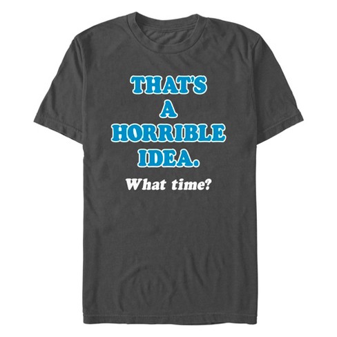 Men's Lost Gods Time for Horrible Idea T-Shirt - image 1 of 4