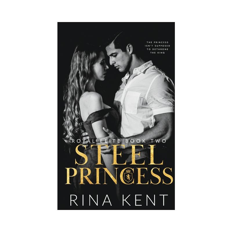 Steel Princess - (Royal Elite) by Rina Kent, 1 of 2