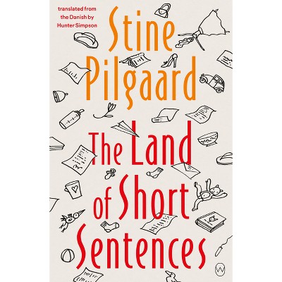 The Land of Short Sentences - by  Stine Pilgaard (Paperback)