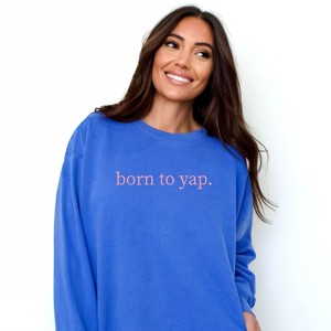 Simply Sage Market Embroidered Born To Yap Garment Dyed Sweatshirt - 1 of 4