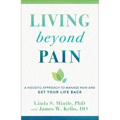 Living beyond Pain - (Paperback)