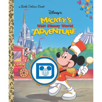 Mickey's Walt Disney World Adventure (Disney Classic) - (Little Golden Book) by  Cathy Hapka (Hardcover)