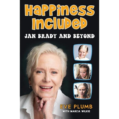 Happiness Included - by  Eve Plumb (Hardcover)