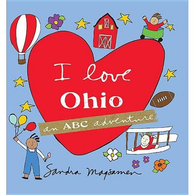 I Love Ohio - by  Sandra Magsamen (Hardcover)