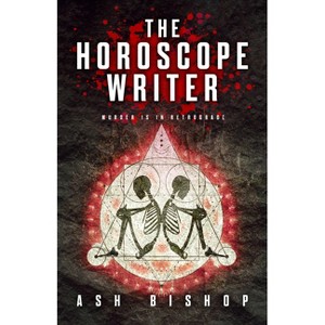 The Horoscope Writer - by Ash Bishop - 1 of 1